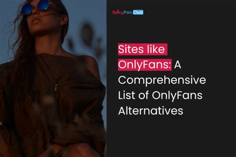 OnlyFans Alternatives: Top 15 Sites Like Onlyfans for Adult in 2023